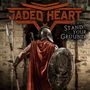 Jaded Heart: Stand Your Ground (Limited Numbered Edition), LP