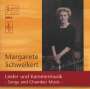 Margarete Schweikert (1887-1957): Lieder & Kammermusik, CD
