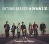 Unterbiberger Hofmusik: Dahoam und Retour, 1 CD und 1 DVD