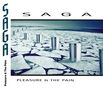 Saga: Pleasure & The Pain (2015 Edition), CD