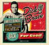 „LIMITED BUNDLE“, „2 CD (20 SONGS)“, Retro-Illustration von einem Mann mit Mikrofon, „BACK FOR GOOD“, „Dick Brave“., 3 CDs