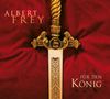 Albert Frey - Für den König, CD