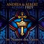 Albert Frey & Andrea Adams - Im Namen des Vaters, CD