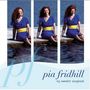 Pia Fridhill (geb. 1970): My Swedish Songbook, CD