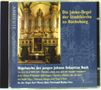 Johann Sebastian Bach: Orgelwerke, CD