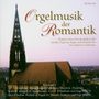 Tomasz Adam Nowak - Orgelmusik der Romantik, CD