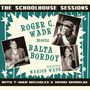 "The Schoolhouse Sessions", Roger C. Wade trifft Balta Bordoy, mit Marion Wade. Fotos von Musikern und ein retro Design., CD