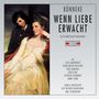Eduard Künneke: Wenn Liebe erwacht, CD,CD