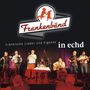 Frankenbänd: In Echd: Fränkische Lieder und Eigenes, CD
