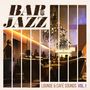 : Bar Jazz-Lounge & Cafe Sounds Vol. 1, CD,CD