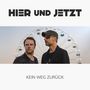 Hier Und Jetzt: Kein Weg zurück, CD