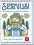 Servus! 55 Spielkarten mit bayerischen Motiven, Spiele
