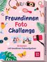 „Freundinnen Foto Challenge“. 50 Karten mit kreativen Fotoaufgaben. Illustrationen von Kamera, Schönheitsprodukten, Pflanzen.
