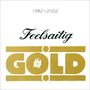 Feelsaitig: Gold, CD