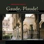 : Gaude,Plaude - Psalmen & Motetten a.italienischen Konventen, CD
