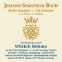 Johann Sebastian Bach: Triosonaten BWV 525-530, 2 CDs