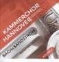 Kammerchor Hannover - Bach & Sandström Vol.2, CD