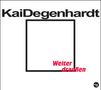 Kai Degenhardt: Weiter draußen, CD