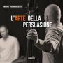 Magne Thormodsæter: L'Arte Della Persuasione, CD