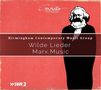: Birmingham Contemporary Music Group - Wilde Lieder / Marx.Music, CD,CD