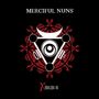 Merciful Nuns: Xibalba III, CD, CD
