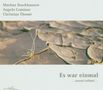 Markus Stockhausen: Es war einmal...Instanti Infiniti... (Digipack), CD