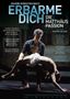 Erbarme Dich - Die Matthäus-Passion (OmU), DVD, DVD