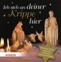 : Ich steh an deiner Krippen hier - Berühmte Chöre singen die schönsten Weihnachtslieder, CD