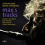 Stephan-Max Wirth: Max's Tracks, CD