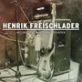 Henrik Freischlader: Recorded By Martin Meinschäfer, CD