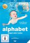 Erwin Wagenhofer: Alphabet - Angst oder Liebe? (Blu-ray), BR