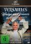 Versailles - Könige und Frauen (Wenn Versailles erzählen könnte), DVD