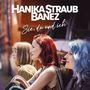 Hanika Straub Banez: Sie, du und ich, CD, CD