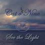 Cat O'Nine: See The Light, CD