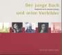 : Joachim Vogelsänger - Der junge Bach und seine Vorbilder, CD