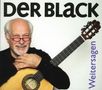 Der Black (Lothar Lechleiter): Weitersagen, CD