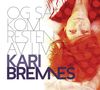 Kari Bremnes (geb. 1956): Og Så Kom Resten Av Livet, CD