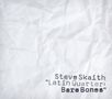 Steve Skaith: Latin Quarter: Bare Bones, CD