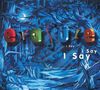 Erasure: I Say I Say I Say (2021 Expanded Edition), CD