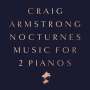 Craig Armstrong (geb. 1959): Nocturnes - Music for 2 Pianos (180g), LP