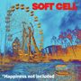 Soft Cell: *Happiness Not Included, CD