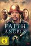 „FAITH OF ANGELS: DER GLAUBE AN ENGEL“. Drei Personen, ein Mann im Bergarbeiterhelm, FSK 6-Symbol., DVD