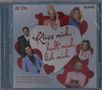 : Küss mich, halt mich, lieb mich, CD,CD