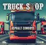 Truck Stop: Asphalt Cowboys, 2 CDs