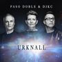 Paso Doble & DJKC: Urknall, 2 LPs, 2 LPs