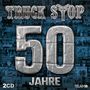 Truck Stop: 50 Jahre, CD,CD