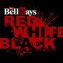 The Bellrays: The Red, White And Black (remixed & remastered), LP