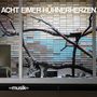 Acht Eimer Hühnerherzen: »Musik«, CD