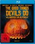 : The Good Things Devils Do - Willkommen zur Blutnacht (Blu-ray), BR