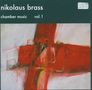 Nikolaus Brass: Kammermusik Vol.1, CD